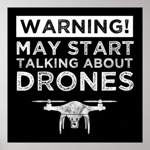 Warning May Start Talking About Drones Poster