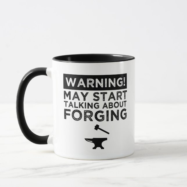 Warning! May Start Talking About Forging Mug (Left)