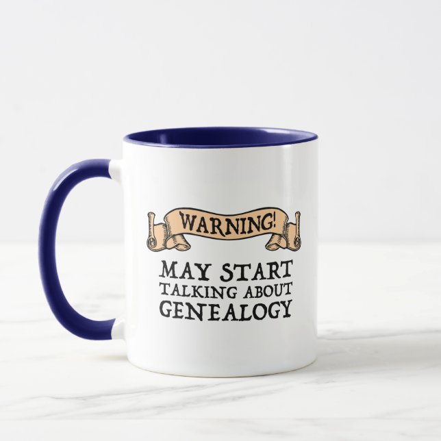 Warning! May Start Talking About Genealogy Mug (Left)