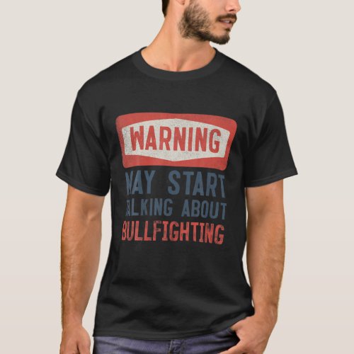 Warning May Start Talking About Horseshoe Pitching T_Shirt