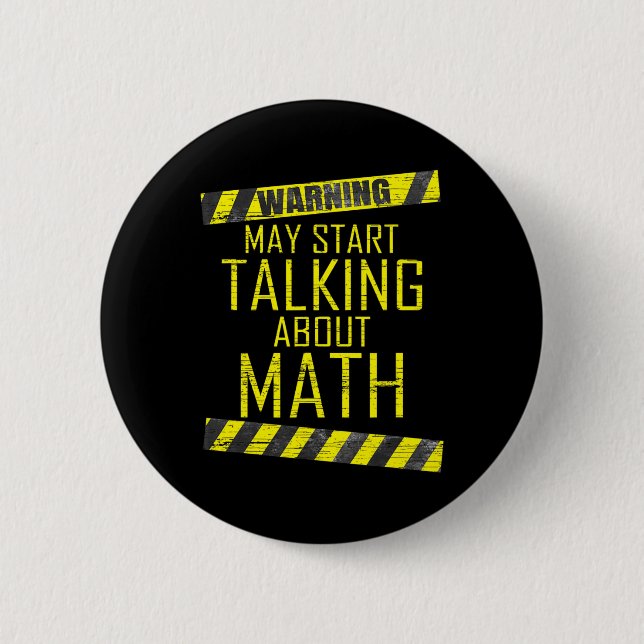 Warning May Start Talking About Math Teacher Men W Button (Front)