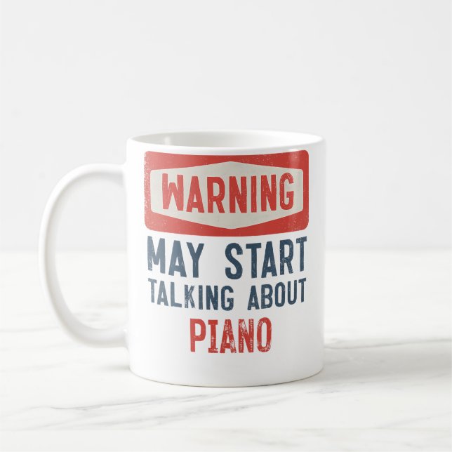 Warning May Start Talking About Piano Coffee Mug (Left)