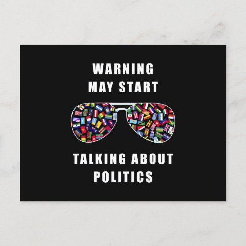 Warning may start talking about politics postcard