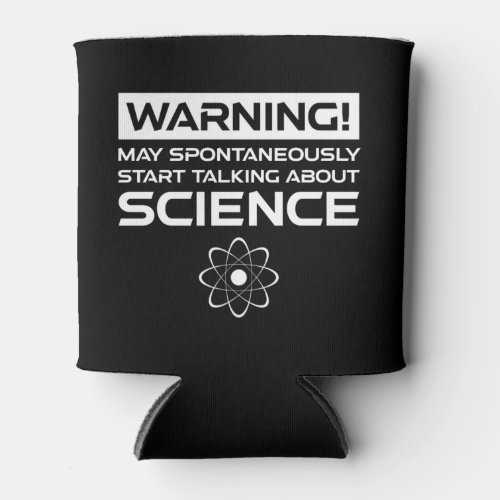 Warning May Start Talking About Science Can Cooler