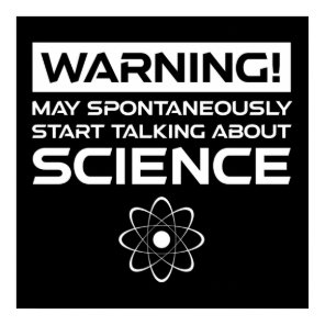 Warning! May Start Talking About Science Poster