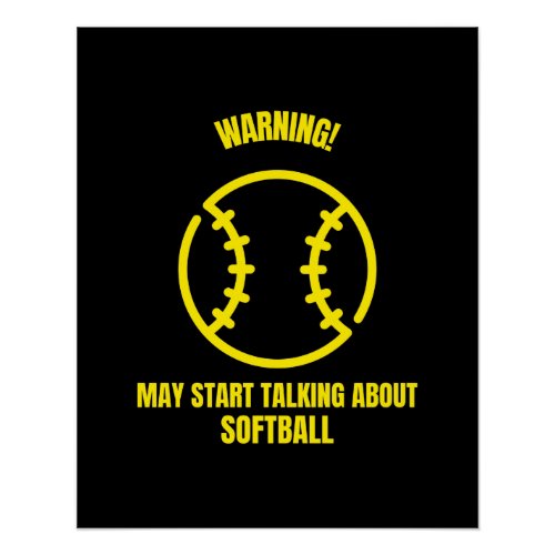 Warning may start talking about softball funny bas poster