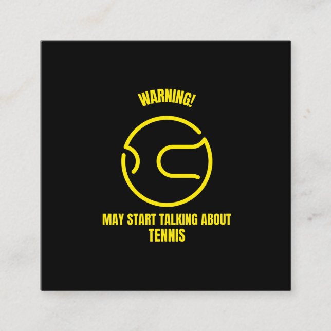 Warning may start talking about tennis funny sport square business card (Front)