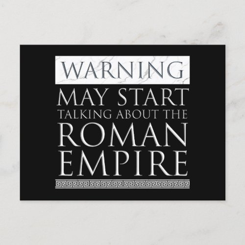 Warning _ May Start Talking About The Roman Empire Postcard