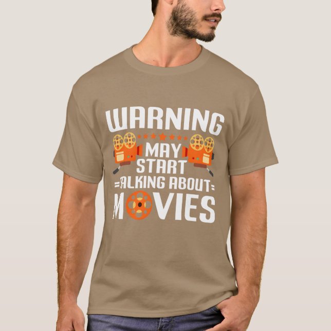 Warning May Startalking About Movies Movie Lover b T-Shirt (Front)
