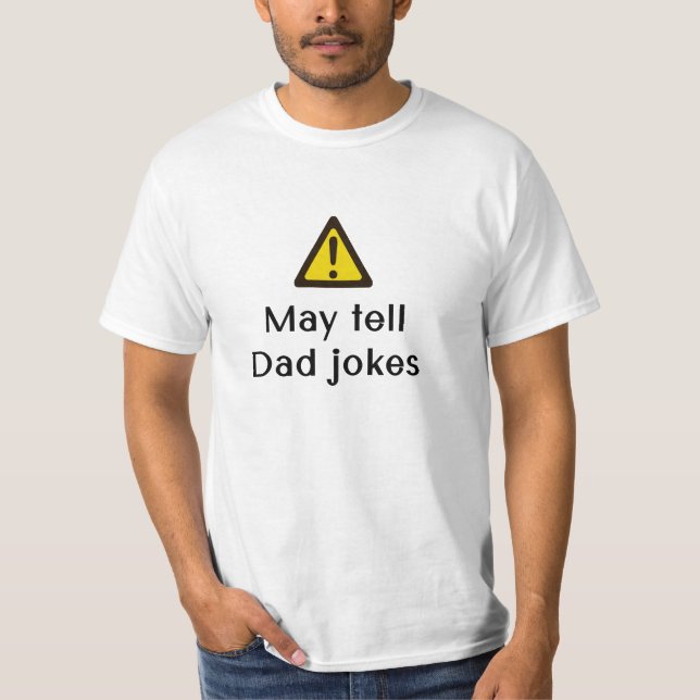Warning May Tell Dad Jokes - tee shirt (Front)