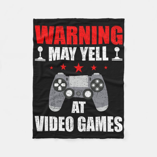 Warning May Yell At Video Games Gamer Gaming  Fleece Blanket (Front)