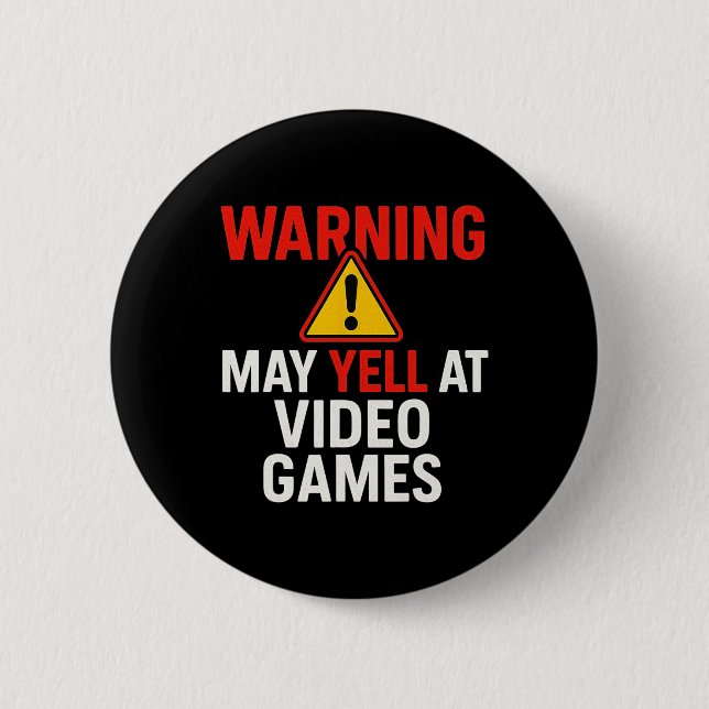 Warning May Yell At Video Games - Pc Gaming Lover  Button (Front)