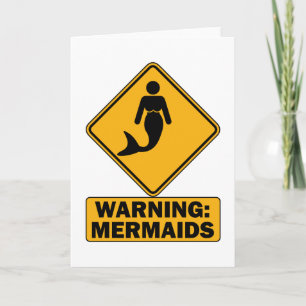 Warning: Mermaids Card
