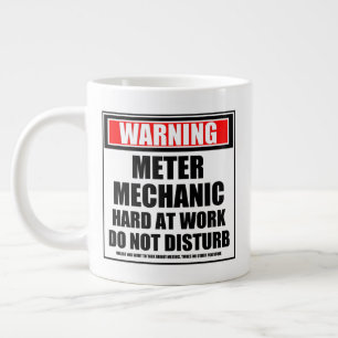 Warning Meter Mechanic Hard At Work Do Not Disturb Giant Coffee Mug