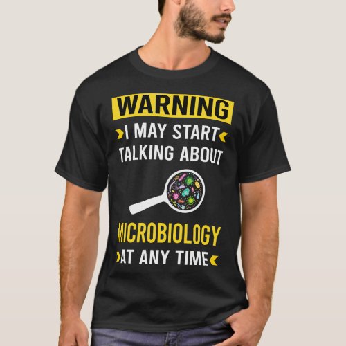 Warning Microbiology Microbiologist T_Shirt