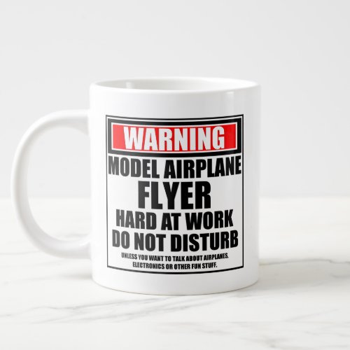Warning Model Airplane Flyer Hard At Work Giant Coffee Mug