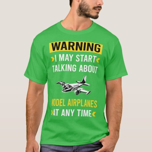 Warning Model Airplane Plane Planes Aircraft T_Shirt