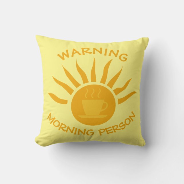 Warning Morning Person Coffee Sun Rays Yellow Throw Pillow (Front)