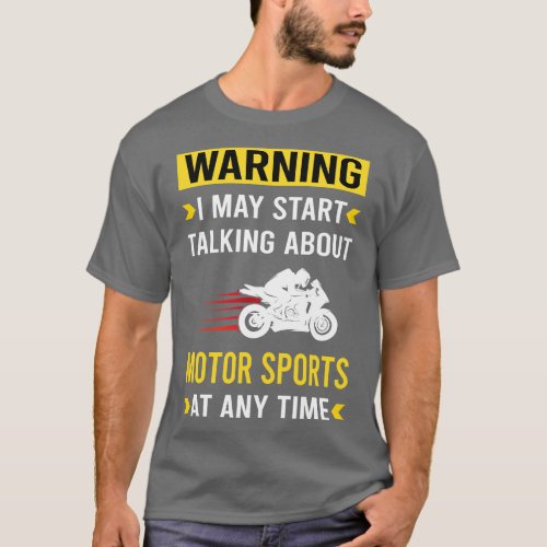 Warning Motor Sport Sports Motorsport T_Shirt
