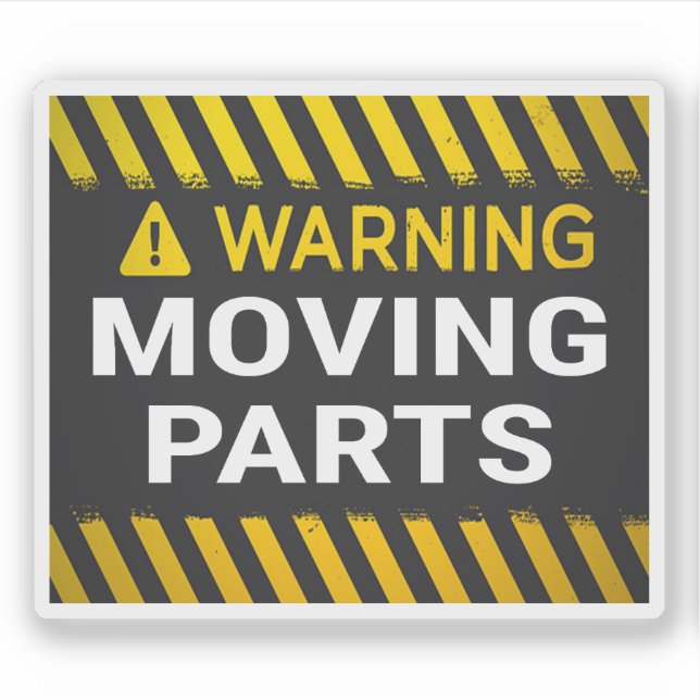 Warning Moving Parts  Sticker (Front)