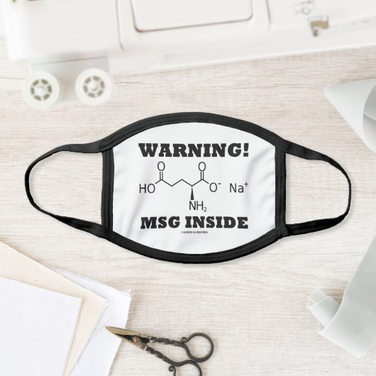 Warning! MSG Inside Chemical Molecule Face Mask (Insitu)