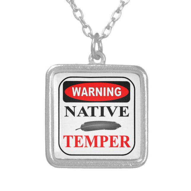 WARNING NATIVE TEMPER SILVER PLATED NECKLACE (Front)
