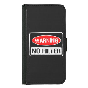 Warning No Filter Funny Sarcastic Pun Danger Cauti Samsung Galaxy S5 Wallet Case