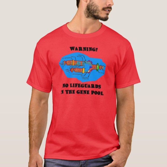Warning! No Lifeguards In The Gene Pool T-Shirt (Front)
