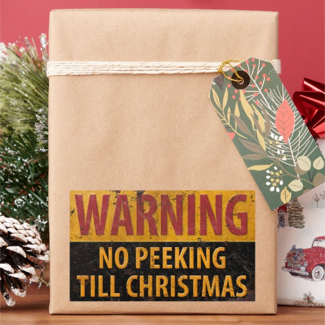 WARNING No Peeking Till Christmas Do Not Sign Rectangular Sticker (Holiday)