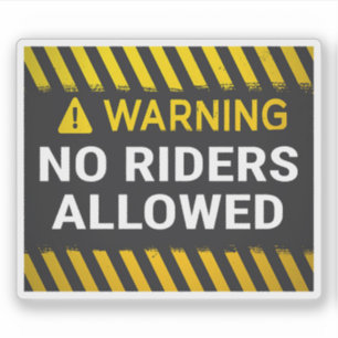 Warning No Riders Allowed Sign Sticker