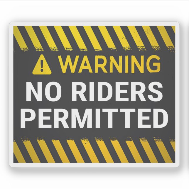 Warning No Riders Permitted Sticker (Front)