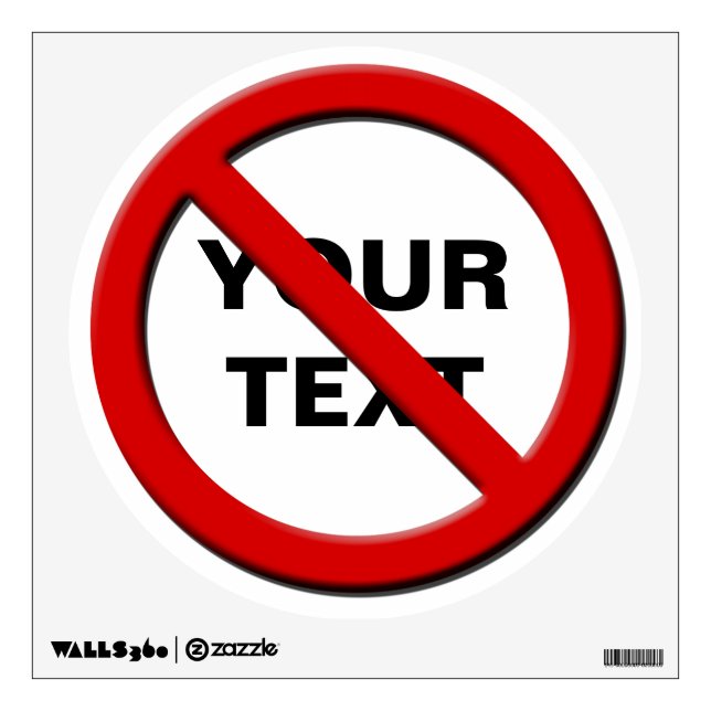 Warning No Symbol Custom Wall Decal (Front)