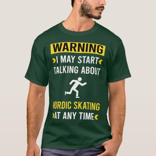 Warning Nordic Skating Skate Skater T_Shirt