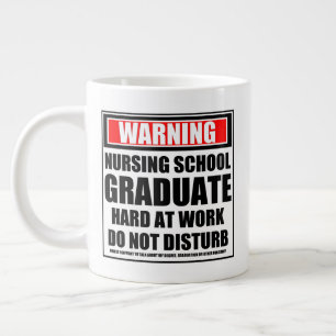 Warning Nursing School Graduate Hard At Work Giant Coffee Mug