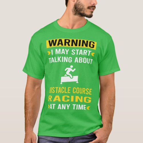 Warning Obstacle Course Racing Race OCR T_Shirt