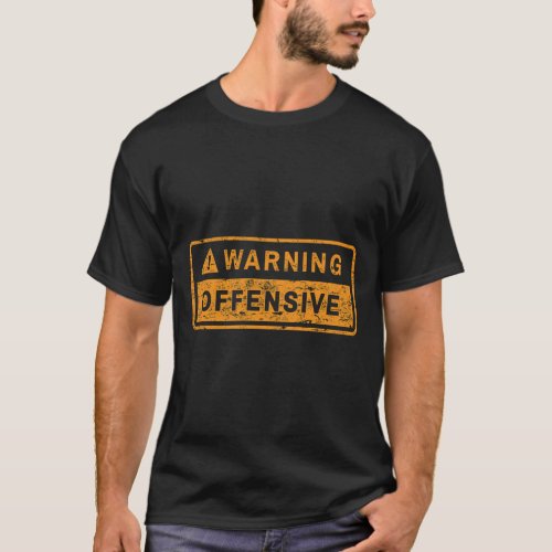 WARNING OFFENSIVE Classic T_Shirt