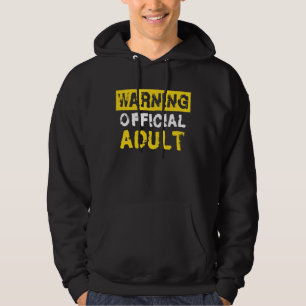 Warning Official Adult 18th Birthday Hoodie