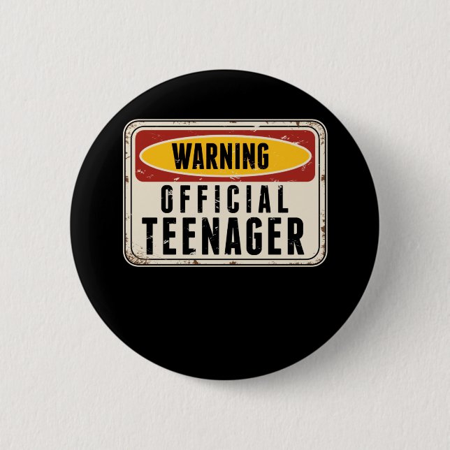 Warning Official Teenager Boys Girls 13th Birthday Button (Front)