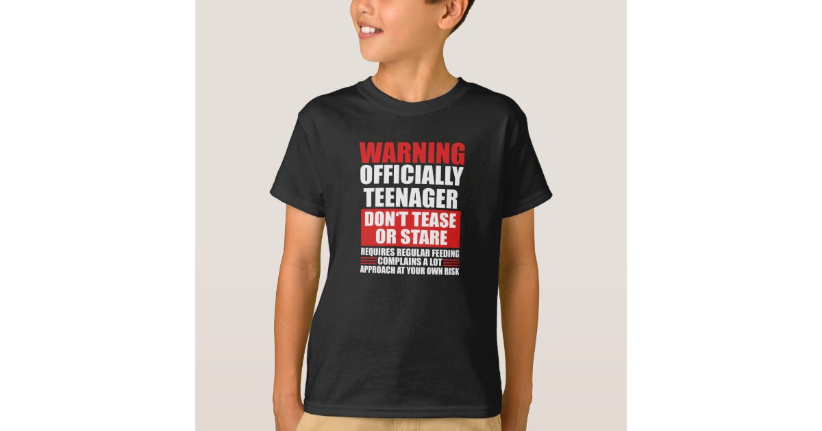 Warning Officially Teenager T-Shirt | Zazzle