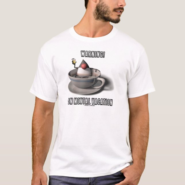 Warning! On Mental Vacation (Duke Java Coffee Cup) T-Shirt (Front)