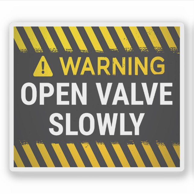 Warning Open Valve Slowly Sticker (Front)