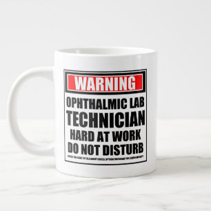 Warning Ophthalmic Lab Technician Hard At Work Giant Coffee Mug