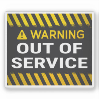 Warning Out of Service Sticker