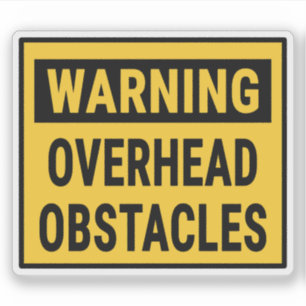 Warning Overhead Obstacles Sticker