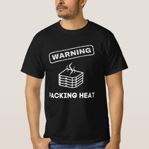 Warning packing heat shirt