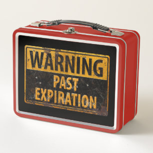 WARNING Past Expiration - Dirty Putrid Fly Grime Metal Lunch Box