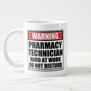 Warning Pharmacy Technician Hard At Work Giant Coffee Mug