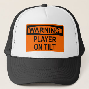 Warning: Player On Tilt Trucker Hat