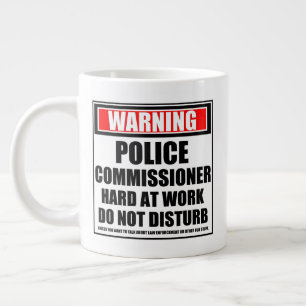 Warning Police Commissioner Hard At Work Giant Coffee Mug