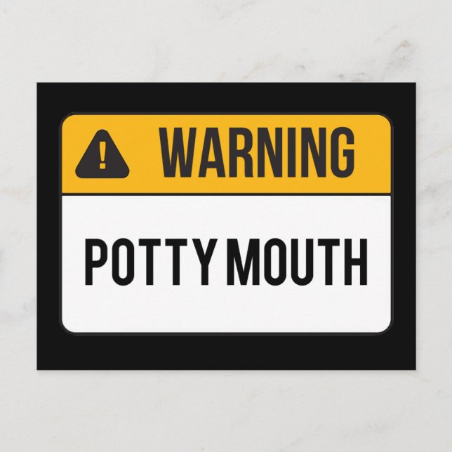 Warning - Potty Mouth Postcard (Front)